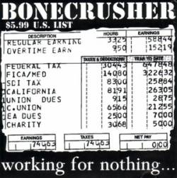 Bonecrusher : Working for Nothing